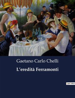 L'eredità Ferramonti - Chelli, Gaetano Carlo