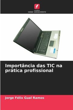 Importância das TIC na prática profissional - Gual Ramos, Jorge Félix