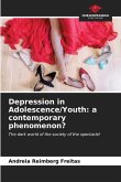 Depression in Adolescence/Youth: a contemporary phenomenon?
