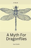 A Myth For Dragonflies