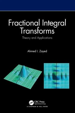 Fractional Integral Transforms - Zayed, Ahmed I