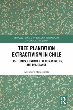 Tree Plantation Extractivism in Chile - Mora-Motta, Alejandro