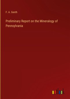 Preliminary Report on the Mineralogy of Pennsylvania