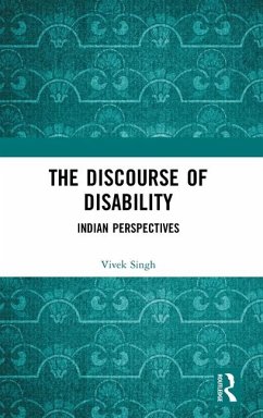 The Discourse of Disability - Singh, Vivek