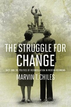 The Struggle for Change - Chiles, Marvin T.