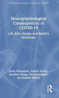Neuropsychological Consequences of COVID-19 - Xavier, Anjana; Wilson, Barbara; Evans, Jonathan; Narayanan, Jwala; Kapur, Narinder