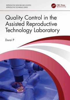 Quality Control in the Assisted Reproductive Technology Laboratory - P, Durai (Krishna Institute of Medical Science, Secunderabad, India)