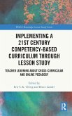 Implementing a 21st Century Competency-Based Curriculum Through Lesson Study