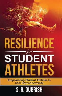 Resilience for Student Athletes - Dubrish, S. R.