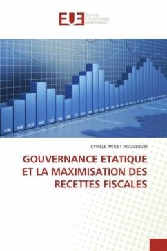 GOUVERNANCE ETATIQUE ET LA MAXIMISATION DES RECETTES FISCALES - ANICET NGOULOUBI, CYRILLE