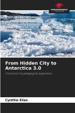 From Hidden City to Antarctica 3.0
