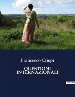 QUESTIONI INTERNAZIONALI - Crispi, Francesco