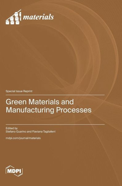 Green Materials and Manufacturing Processes Green Materials and Manufacturing Processes