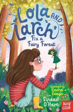 Lola and Larch Fix a Fairy Forest Cover Lola and Larch Fix a Fairy Forest