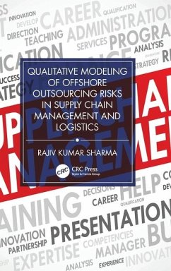 Qualitative Modeling of Offshore Outsourcing Risks in Supply Chain Management and Logistics - Sharma, Rajiv Kumar