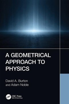 A Geometrical Approach to Physics - Burton, David A.;Noble, Adam