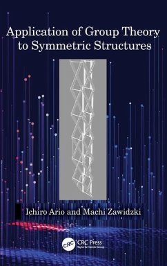 Application of Group Theory to Symmetric Structures - Ario, Ichiro; Zawidzki, Machi