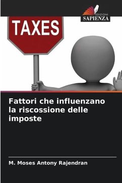 Fattori che influenzano la riscossione delle imposte - Rajendran, M. Moses Antony