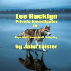 Lee Hacklyn Private Investigator in Papa Wolf, Mama Wolf, Baby Boy (eBook, ePUB)