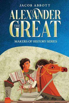 Alexander the Great - Abbott, Jacob