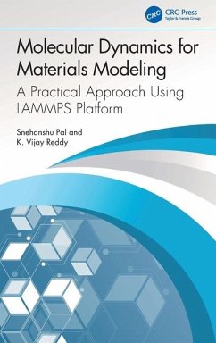 Molecular Dynamics for Materials Modeling - Pal, Snehanshu; Reddy, K Vijay