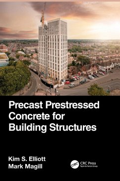 Precast Prestressed Concrete for Building Structures - Elliott, Kim S.; Magill, Mark