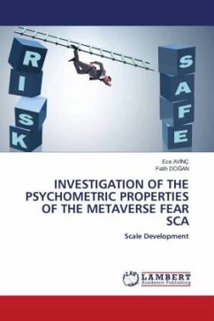 INVESTIGATION OF THE PSYCHOMETRIC PROPERTIES OF THE METAVERSE FEAR SCA - AVINÇ, Ece;Dogan, Fatih