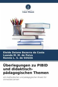 Überlegungen zu PIBID und didaktisch-pädagogischen Themen - Bezerra da Costa, Eleide Daiane;M. M. de Paiva, Luanda;L. S. de SOUZA, Ronnio