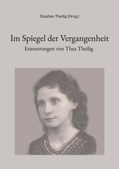 Im Spiegel der Vergangenheit - Theilig, Stephan