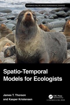 Spatio-Temporal Models for Ecologists - Thorson, James; Kristensen, Kasper