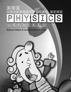 AQA International GCSE Physics Unpacked - Akbar, Kaleem