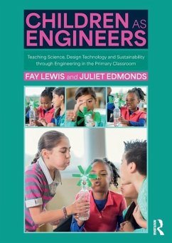 Children as Engineers - Lewis, Fay; Edmonds, Juliet