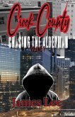Chasing the Alderman: Crook County Vol.1 (eBook, ePUB)