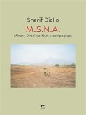 M.S.N.A. - Minore Straniero Non Accompagnato (eBook, ePUB)