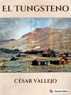 El Tungsteno (eBook, ePUB) - Vallejo, César