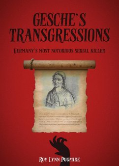 Gesche's Transgressions (eBook, ePUB) - Pugmire, Roy Lynn Gesche's Transgressions (eBook, ePUB) - Pugmire, Roy Lynn