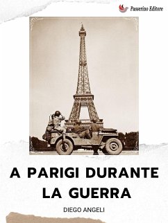 A Parigi durante la guerra (eBook, ePUB) - Angeli, Diego