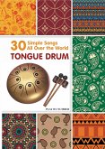 Tongue Drum 30 Simple Songs - All Over the World: Play by Number (fixed-layout eBook, ePUB)