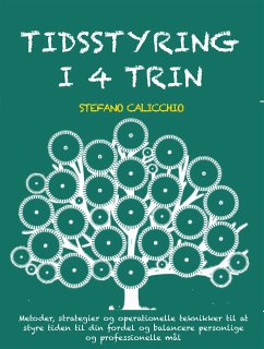 Tidsstyring i 4 trin (eBook, ePUB) - Calicchio, Stefano