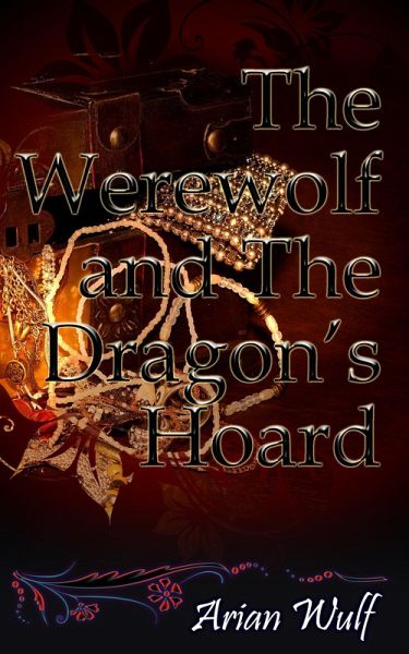 The Werewolf and The Dragon's Hoard (eBook, ePUB)
