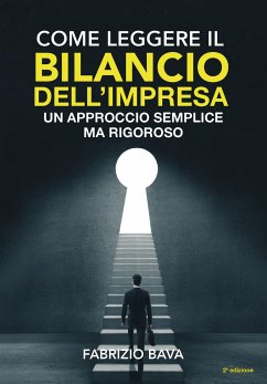 Come leggere il bilancio dell’impresa – [Seconda edizione] (eBook, ePUB) - Bava, Fabrizio