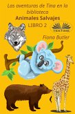 Las Aventuras De Tina En La Biblioteca - Animales Salvajes (eBook, ePUB)