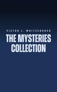 Victor L. Whitechurch: The Mysteries Collection (eBook, ePUB) - L. Whitechurch, Victor