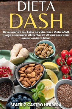 Dieta Dash (eBook, ePUB) - BEATRIZ CASTRO, HERRERA