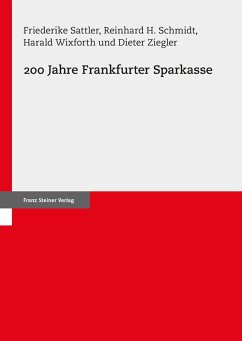 200 Jahre Frankfurter Sparkasse (eBook, PDF) - Sattler, Friederike; Schmidt, Reinhard H.; Wixforth, Harald; Ziegler, Dieter