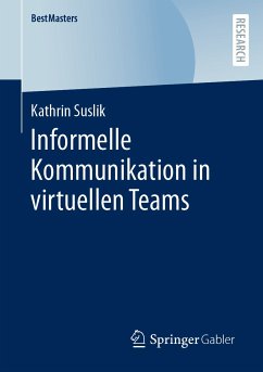 Informelle Kommunikation in virtuellen Teams (eBook, PDF) - Suslik, Kathrin