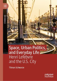 Space, Urban Politics, and Everyday Life (eBook, PDF) - Schwarze, Tilman