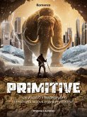 Primitive. Un viaggio straordinario verso una nuova consapevolezza (eBook, ePUB)