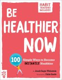 Be Healthier Now (eBook, ePUB)