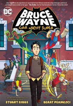 Bruce Wayne: Gar nicht super - Gibbs, Stuart;Pekmezci, Berat